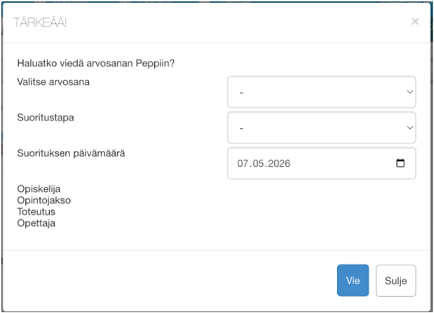 Kuvankaappaus ikkunasta, jossa syötetään arvosana ja suorituksen tiedon Peppiin viemistä varten.