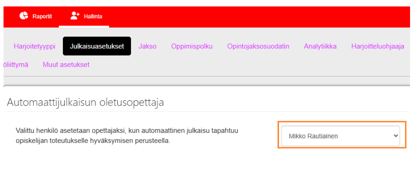 Kuvankaappaus Hallinta-näkymän välilehdeltä Julkaisuasetukset, jossa on tietokenttä Automaattijulkaisun oletusopettaja.